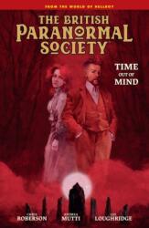 British Paranormal Society: Time Out Of Mind (ISBN: 9781506732602)