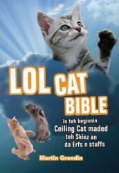 Lolcat Bible - Martin Grondin (ISBN: 9781569757345)