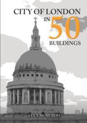 City of London in 50 Buildings (ISBN: 9781398101517)