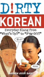 Dirty Korean - HaewonGeebi Baer (ISBN: 9781569757796)