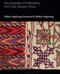 Enciclopedie a broderiei din Africa sub-sahariană (ISBN: 9781350264274)