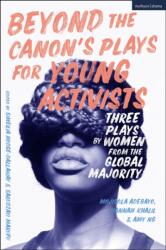 Beyond The Canon's Plays for Young Activists (ISBN: 9781350294998)