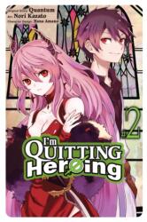 I'm Quitting Heroing, Vol. 2 (ISBN: 9781975364571)