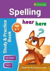 KS1 Spelling Study & Practice Book for Ages 6-7 (Year 2) Perfect for learning at home or use in the classroom (ISBN: 9781839251283)