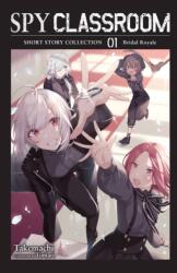 Spy Classroom Short Story Collection, Vol. 1 (ISBN: 9781975364960)