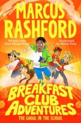 The Breakfast Club Adventures: The Ghoul in the School (ISBN: 9781529076660)
