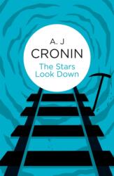 The Stars Look Down (ISBN: 9781447243793)