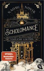 Scholomance - Tödliche Lektion (ISBN: 9783570315521)