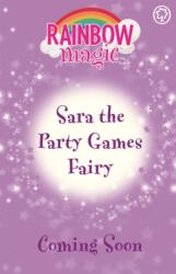 Rainbow Magic: Sara the Party Games Fairy (ISBN: 9781408369470)
