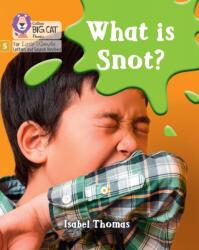 What is snot? (ISBN: 9780008539429)