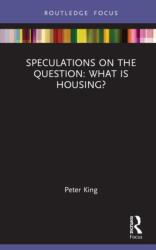 Speculations on the Question: What Is Housing? (ISBN: 9781032244815)