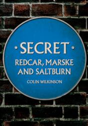 Secret Redcar, Marske and Saltburn (ISBN: 9781398114975)