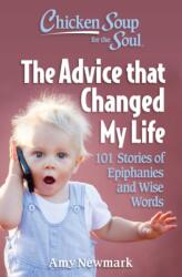 Chicken Soup for the Soul: The Advice that Changed My Life (ISBN: 9781611591002)