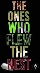 The Ones Who Flew The Nest (ISBN: 9781915789044)