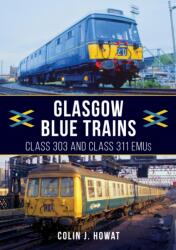 Glasgow Blue Trains (ISBN: 9781398105683)