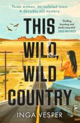 This Wild, Wild Country (ISBN: 9781838776695)