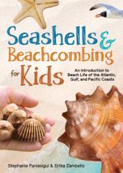Seashells & Beachcombing for Kids (ISBN: 9781647553234)