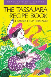Tassajara Recipe Book - Edward Espe Brown (ISBN: 9781570625800)