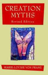 Creation Myths - Marie-Louise von Franz (ISBN: 9781570626067)