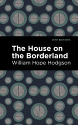 The House on the Borderland (ISBN: 9781513266596)