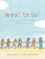 What to Say When You Don't Know What to Say (ISBN: 9780734421142)