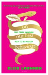 On Our Best Behaviour (ISBN: 9781526651891)