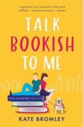 Talk Bookish to Me (ISBN: 9781838775650)