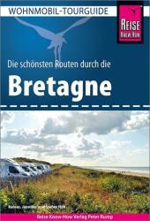 Reise Know-How Wohnmobil-Tourguide Bretania (ISBN: 9783831736928)