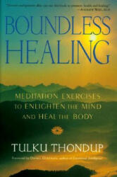 Boundless Healing - Tulku Thondup (ISBN: 9781570628788)