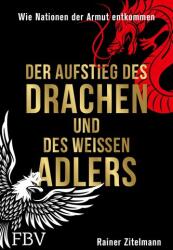 Der Aufstieg des Drachen und des weißen Adlers (ISBN: 9783959727105)