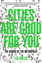Cities Are Good for You - Leo Hollis (2014)
