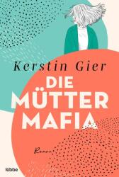 Mafia mamelor (ISBN: 9783404190966)