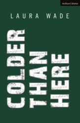 Colder than Here (ISBN: 9781350320208)