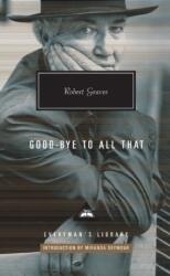 Goodbye to all that (ISBN: 9781841593845)