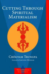 Cutting Through Spiritual Materialism (ISBN: 9781570629570)