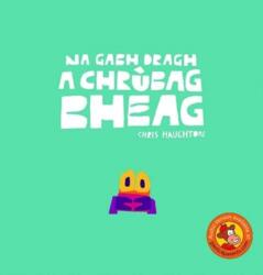 Na Gabh Dragh, a Chrubag Bheag (ISBN: 9781789070750)