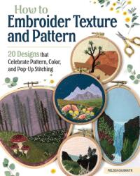How to Embroider Texture and Pattern (ISBN: 9781639810215)