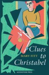 Clues to Christabel (ISBN: 9781899000609)