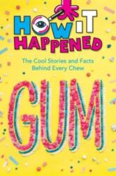 How It Happened! Gum (ISBN: 9781454944980)