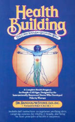 Health Building - Randolph Stone (ISBN: 9781570670817)