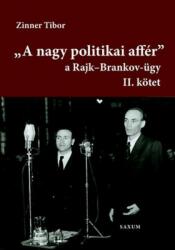 „A nagy politikai affér - A Rajk-Brankov-ügy II (2014)