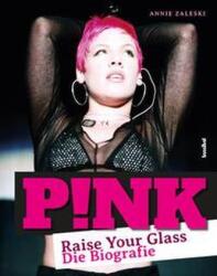 P! NK - Raise Your Glass (ISBN: 9783854457619)