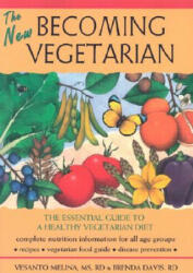 New Becoming Vegetarian - Vesanto R. D. Melina, Brenda Davis (ISBN: 9781570671449)