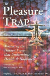 Pleasure Trap - Douglas J Lisle (ISBN: 9781570671975)