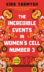 The Incredible Events in Women's Cell Number 3 (ISBN: 9781800817531)