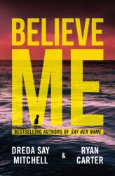 Believe Me (ISBN: 9781542031356)