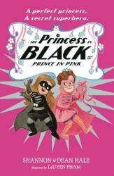 The Princess in Black and the Prince in Pink (ISBN: 9781529512717)