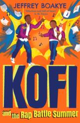 Kofi and the Rap Battle Summer (ISBN: 9780571367344)