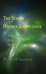 The Stages of Higher Knowledge (ISBN: 9780910142373)