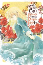 The White Cat's Revenge as Plotted from the Dragon King's Lap, Vol. 4 (ISBN: 9781975369255)